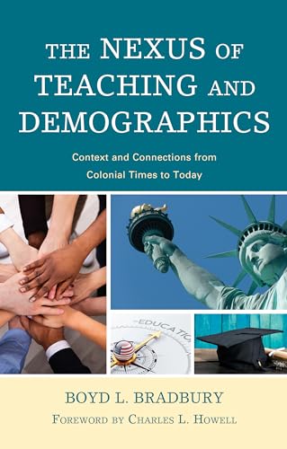 

Nexus of Teaching and Demographics : Context and Connections from Colonial Times to Today