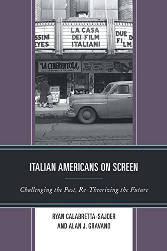 9781793611567: Italian Americans on Screen: Challenging the Past, Re-Theorizing the Future (Media, Culture, and the Arts)