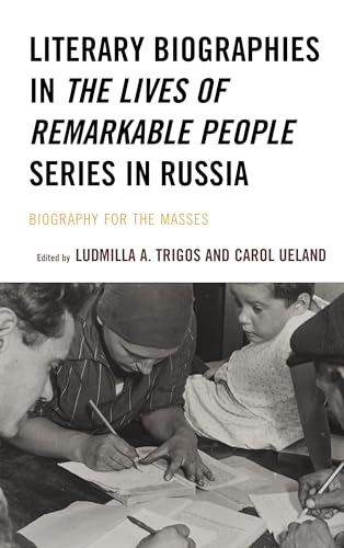 Stock image for Literary Biographies in the Lives of Remarkable People Series in Russia: Biography for the Masses for sale by Revaluation Books