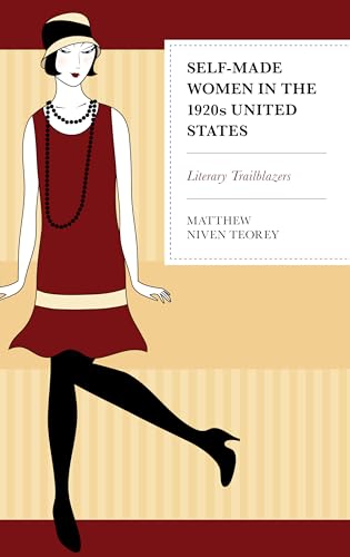 9781793628329: Self-Made Women in the 1920s United States: Literary Trailblazers