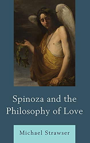 Beispielbild fr Spinoza and the Philosophy of Love zum Verkauf von Blackwell's