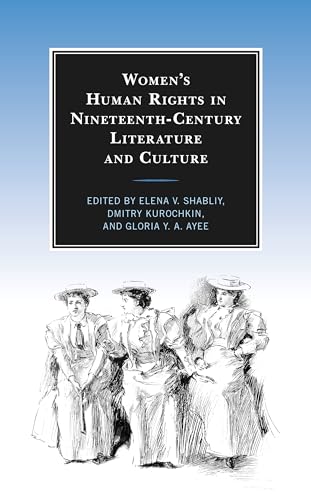 Imagen de archivo de Women?s Human Rights in Nineteenth-Century Literature and Culture a la venta por PBShop.store US