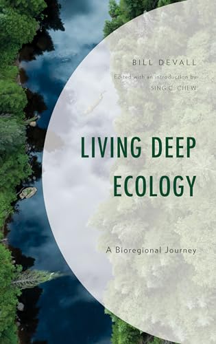 Stock image for Living Deep Ecology A Bioregional Journey Environment and Society for sale by PBShop.store US