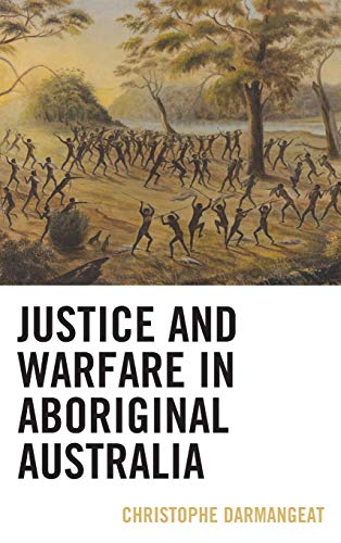 Beispielbild fr Justice and Warfare in Aboriginal Australia zum Verkauf von PBShop.store UK