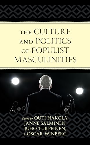 Imagen de archivo de The Culture and Politics of Populist Masculinities a la venta por Revaluation Books