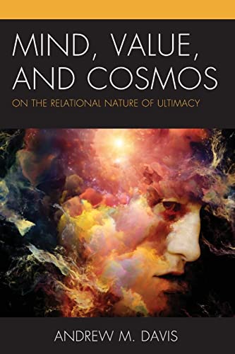 Beispielbild fr Mind, Value, and Cosmos: On the Relational Nature of Ultimacy (Contemporary Whitehead Studies) zum Verkauf von Michael Lyons