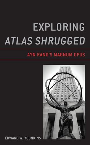 Beispielbild fr Exploring Atlas Shrugged zum Verkauf von BooksRun