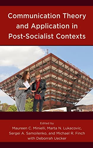 Stock image for Communication Theory and Application in Post-Socialist Contexts for sale by PBShop.store US