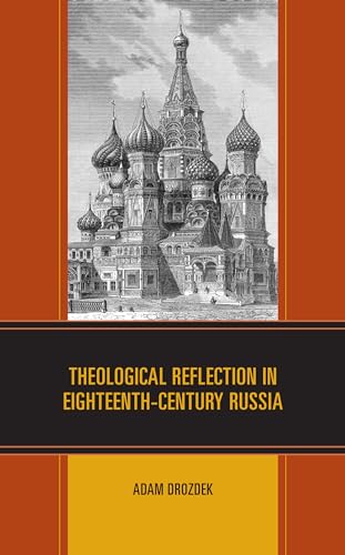 Imagen de archivo de Theological Reflection in EighteenthCentury Russia a la venta por PBShop.store US
