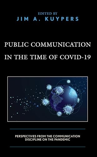 Beispielbild fr Public Communication in the Time of Covid-19: Perspectives from the Communication Discipline on the Pandemic zum Verkauf von Revaluation Books