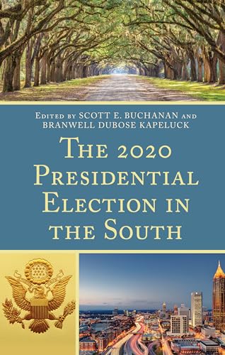 Stock image for The 2020 Presidential Election in the South (Voting, Elections, and the Political Process) for sale by Book Deals