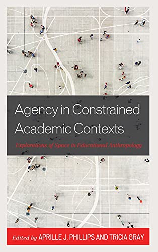 Stock image for Agency in Constrained Academic Contexts for sale by PBShop.store US