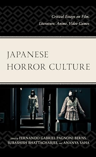 9781793647054: Japanese Horror Culture: Critical Essays on Film, Literature, Anime, Video Games (Lexington Books Horror Studies)