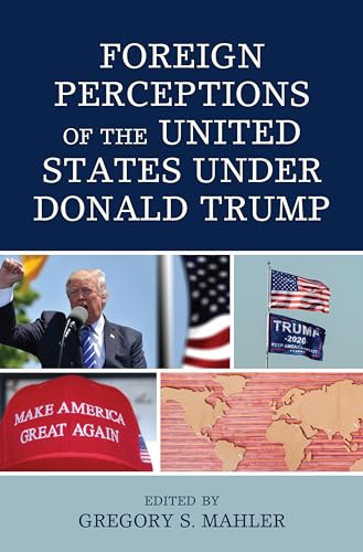 Beispielbild fr Foreign Perceptions of the United States under Donald Trump zum Verkauf von Buchpark