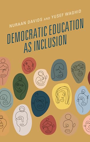 Stock image for Democratic Education as Inclusion [Hardcover] Davids, Nuraan and Waghid, Yusef for sale by Brook Bookstore