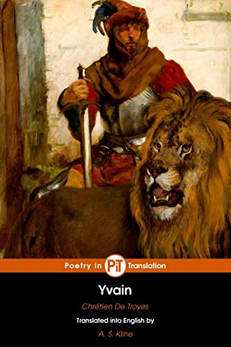 9781793813138: Yvain: or the Knight of the Lion (The Arthurian Romances of Chrtien de Troyes)
