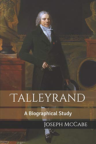 Imagen de archivo de Talleyrand: A Biographical Study a la venta por Revaluation Books