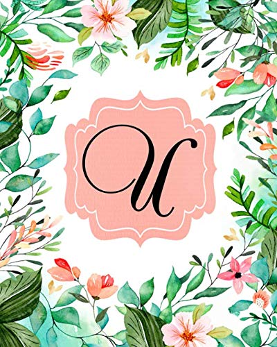 9781793820570: U: Initial Monogram Letter U Lined Floral Notebook, Journal