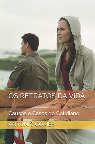 Stock image for OS RETRATOS DA VIDA: Causos e Casos do Cotidiano (Portuguese Edition) for sale by Lucky's Textbooks