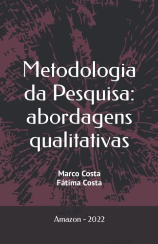 Imagen de archivo de Metodologia da Pesquisa: abordagens qualitativas: Editora DosAutores a la venta por Revaluation Books