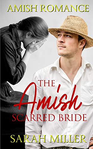 Stock image for The Amish Scarred Bride: Amish Romance for sale by Hawking Books