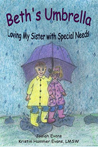 Imagen de archivo de Beth's Umbrella: Loving My Sister With Special Needs a la venta por Revaluation Books