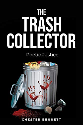 Stock image for The Trash Collector : Poetic Justice for sale by Better World Books