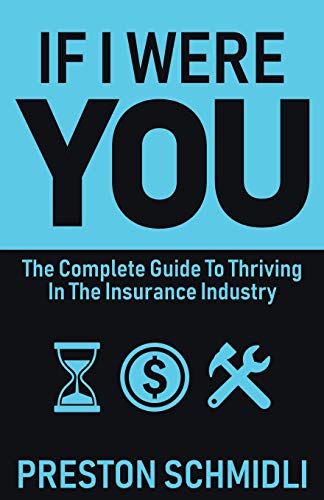 Stock image for If I Were You: The Complete Guide To Thriving In The Insurance Industry for sale by HPB-Red