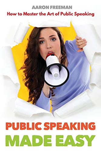 Beispielbild fr Public Speaking Made Easy: How to Master the Art of Public Speaking zum Verkauf von Lucky's Textbooks
