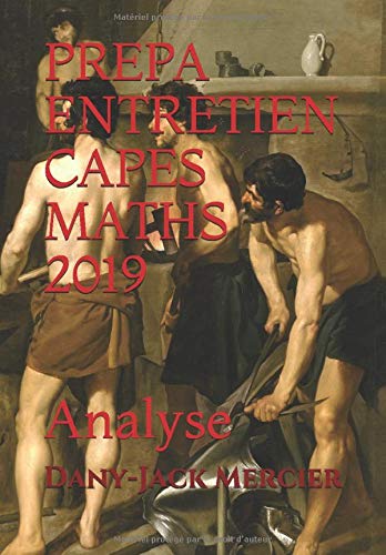 9781793915061: PREPA ENTRETIEN CAPES MATHS 2019: Analyse