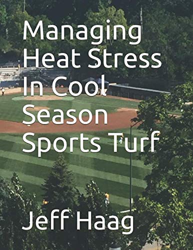 Stock image for Managing Heat Stress In Cool Season Sports Turf for sale by Revaluation Books