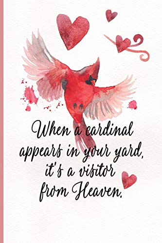 Beispielbild fr When A Cardinal Appears In Your Yard, It's a Visitor From Heaven: Blank Lined Journal | Sympathy Gift zum Verkauf von Revaluation Books