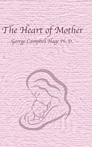 Stock image for The Heart of Mother for sale by THE SAINT BOOKSTORE
