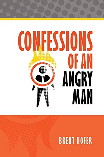 Stock image for Confessions of an Angry Man for sale by SecondSale
