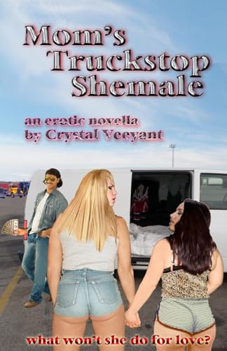 9781793949462 Moms Truckstop Shemale Abebooks Veeyant Crystal