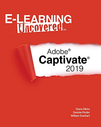 Beispielbild fr E-Learning Uncovered: Adobe Captivate 2019 zum Verkauf von Zoom Books Company