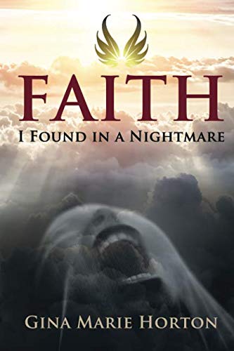 Stock image for FAITH: I Found in a Nightmare for sale by Wonder Book