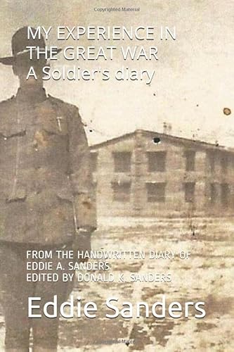 Beispielbild fr MY EXPERIENCE IN THE GREAT WAR: A soldier's diary zum Verkauf von ThriftBooks-Atlanta