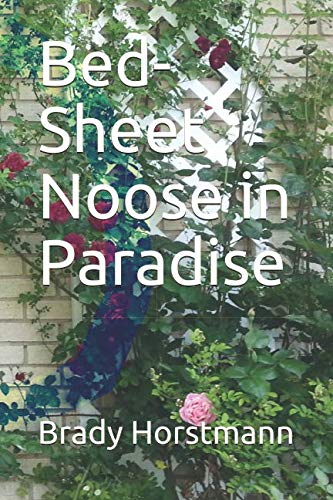 Stock image for Bed-sheet Noose in Paradise (Words from a Young Blood) for sale by Revaluation Books