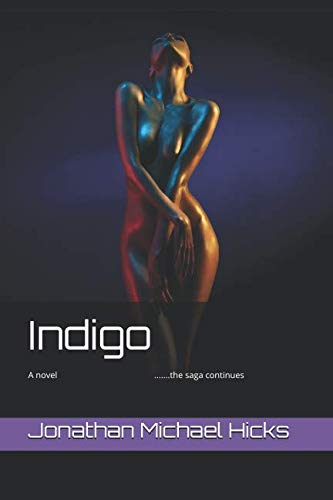 Beispielbild fr Indigo: .the saga continues zum Verkauf von Revaluation Books