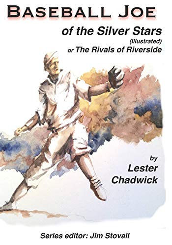 Stock image for Baseball Joe of the Silver Stars (Illustrated): The Rivals of Riverside for sale by Revaluation Books