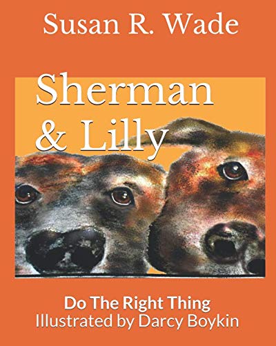 Stock image for Sherman & Lilly: Do The Right Thing for sale by Wonder Book