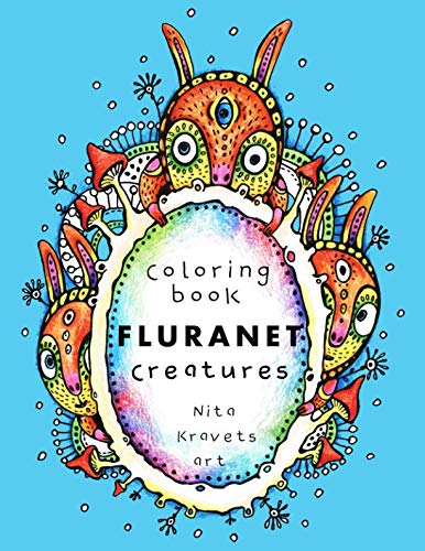 Imagen de archivo de FluraNet Creatures Coloring Book: Psychedelic Art for Kids and Adults a la venta por Revaluation Books