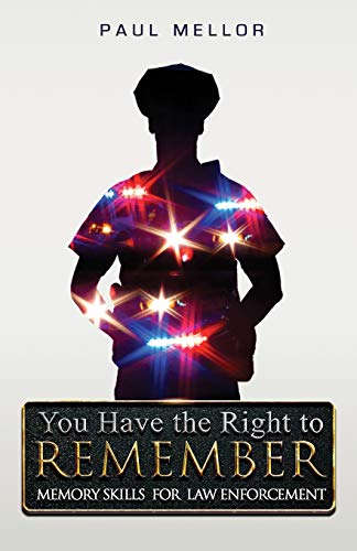 9781794057654: You Have the Right to Remember: Memory Skills for Law Enforcement