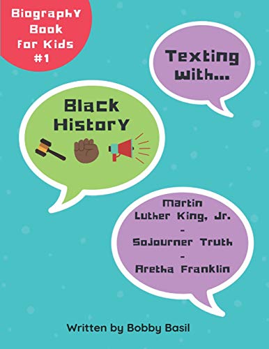 Imagen de archivo de Texting with Black History: Martin Luther King Jr., Sojourner Truth, and Aretha Franklin Biography Book for Kids (Texting with History Bundle Box Set) a la venta por SecondSale