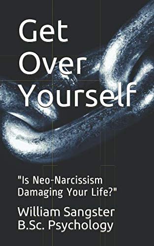 Beispielbild fr Get Over Yourself: "Is Neo-Narcissism Damaging Your Life?" (GOY1) zum Verkauf von Revaluation Books
