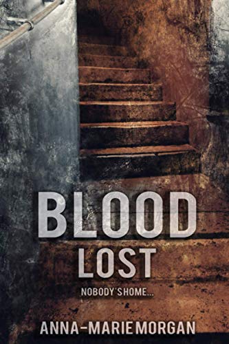 Beispielbild fr Blood Lost: Nobody's Home. (DI Giles suspense thriller series) zum Verkauf von Revaluation Books