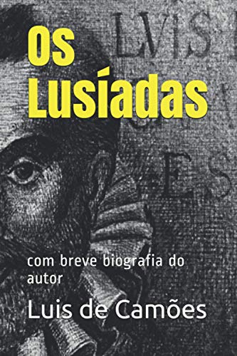 OS Lusíadas: Com Breve Biografia Do Autor -Language: portuguese - Camoes, Luis De