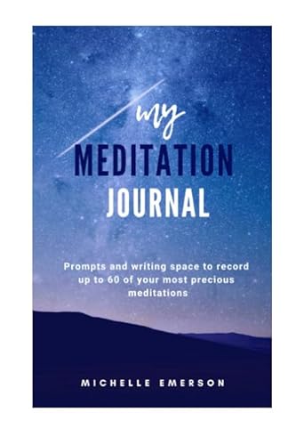 Imagen de archivo de My Meditation Journal: Guided Questions and Prompts to Capture your Thoughts, Feelings and Experiences after Meditation Practice. a la venta por Revaluation Books