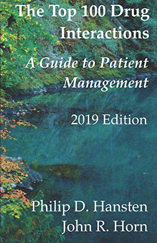 Stock image for The Top 100 Drug Interactions: A Guide to Patient Management for sale by Half Price Books Inc.